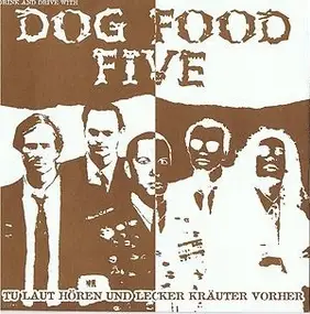 DOG FOOD FIVE - Drink And Drive With Dog Food Five