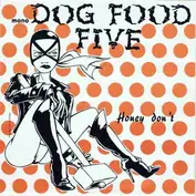 DOG FOOD FIVE