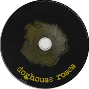 CD - Doghouse Roses - How've You Been (All..
