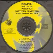 CD - Dogpile - Revved Up Battered Shattered