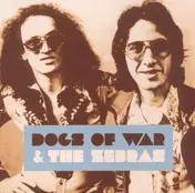 Dogs of War - Dogs of War & Zebras