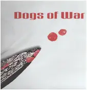 Dogs of War - Dogs of War