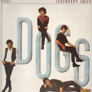 Dogs - Legendary Lovers