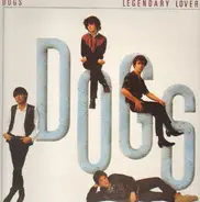 Dogs - Legendary Lovers