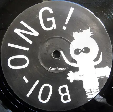 Boi-Oing - Confused?