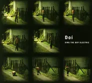 Doí - Sing The Boy Electric