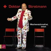Doktor Stratmann - Machensichmafrei,bitte!