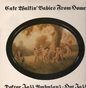 Doktor Jazz Ambulanz - Cake Walkin' Babies From Home