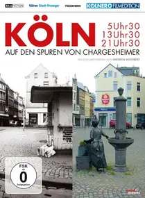 DOKUMENTATION - Köln 5 Uhr 30/13 Uhr 30/21 Uhr 30