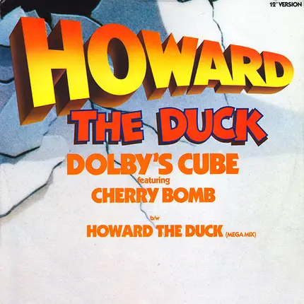 Dolby's Cube Featuring Cherry Bomb - Howard The Duck
