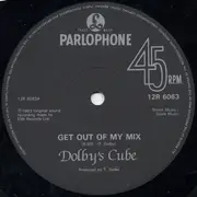 12inch Vinyl Single - Dolby's Cube - Get Out Of My Mix / Get On Out Of My Mix