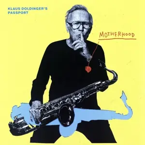 Doldinger/Passport/Lindenberg/Mutzke/Moses - Motherhood