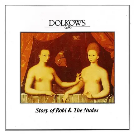 Dolkows - Story Of Robi & The Nudes
