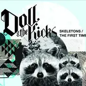 The Doll - Skeletons / The First Time
