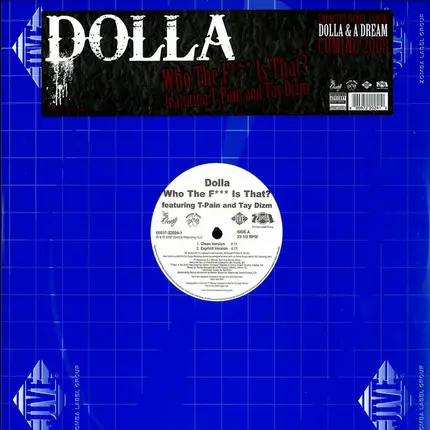 Dolla Featuring T-Pain And Tay Dizm - Who The F*** Is That?