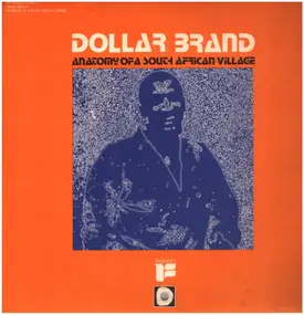 Dollar Brand - Anatamy Of A South African Village