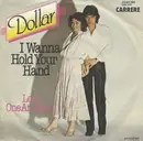7'' - Dollar - I Wanna Hold Your Hand