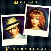 7'' - Dollar - Videotheque