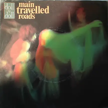Doll By Doll - Main Travelled Roads