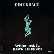 Dollkraut - Schimanskis Black Lullabies (2