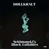 Double LP - Dollkraut - Schimanskis Black Lullabies (2 - .. LULLABIES