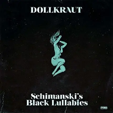 Dollkraut - Schimanskis Black Lullabies (2