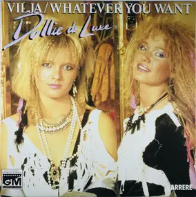 Dollie De Luxe - Vilja / Whatever You Want