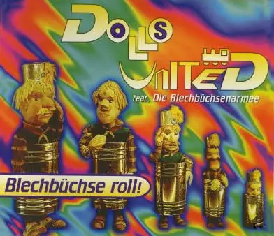 Dolls United Feat. Die Blechbüchsen-Armee - Blechbüchse Roll!