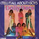 7inch Vinyl Single - Dolly Dots - (Tell It All About) Boys