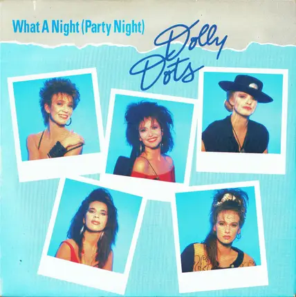 Dolly Dots - What A Night