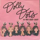 7inch Vinyl Single - Dolly Dots - Do Wah Diddy Diddy - Green Orange Labels