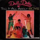 7inch Vinyl Single - Dolly Dots - (Tell It All About) Boys