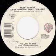 Dolly Parton , Linda Ronstadt , Emmylou Harris - Telling Me Lies