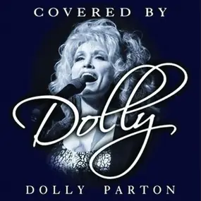 Dolly Parton - Covered By Dolly