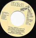 7inch Vinyl Single - Dolly Parton - It's All Wrong, But It's All Right