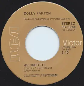 Dolly Parton - We Used To