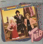 Dolly Parton, Linda Ronstadt, Emmylou Harris - Trio