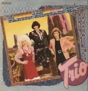 Dolly Parton , Linda Ronstadt, Emmylou Harris - Trio