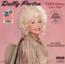 7inch Vinyl Single - Dolly Parton - I Will Always Love You