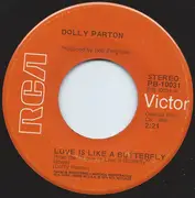 7inch Vinyl Single - Dolly Parton - Love Is Like A Butterfly