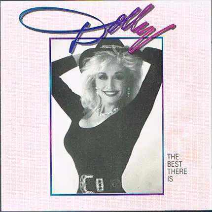 Dolly Parton - The Best There Is