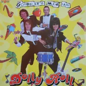 Dolly Roll - Gondolsz-e Majd Rám