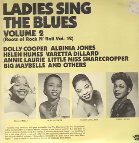 Dolly Cooper, Albinia Jones a.o. - Ladies sing the Blues - Volume 2 (Roots of Rock n' Roll Vol. 12)
