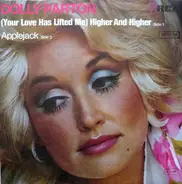 Dolly Parton - (Your Love Has Lifted Me) Higher And Higher / Apple Jack