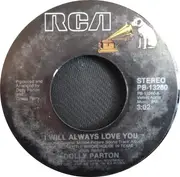7'' - Dolly Parton - I Will Always Love You