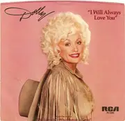 7'' - Dolly Parton - I Will Always Love You