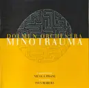 CD - Dolmen Orchestra Conducted by Nicola Pisani Featuring Yves Robert - Minotrauma