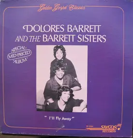 The Barrett Sisters - I'll Fly Away