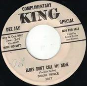 Dolph Prince - Blues Don't Call My Name / Green Moss
