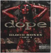 Dope - Blood Money Part 1